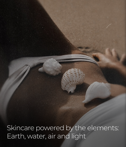 Skincare powered by the elements: Earth, water, air and light